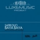 Safri Duo - Baya Baya (Keyton & Axe Remix)