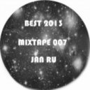 Jan Ru - 2013 Club Hits Mixtape 007 ()