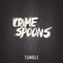 Crime Spoons - Tumble