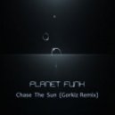 Planet Funk - Chase The Sun (Gorkiz Remix)