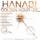 Hanabi - Golden Hour