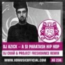 Dj Azick - A Si Paratash Hip Hop (Dj Скай & Project Freshdance Remix)