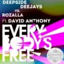 Deepside Deejays vs Rozalla ft. David Anthony - Every Body's Free