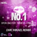 Speak One feat. Tudor (Fly Project) & Irene - No. 1 (DMC Mikael Remix)