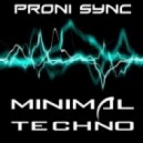 Proni Sync - Minimal Techno (Original Mix)