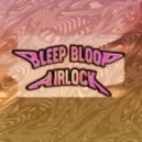 Bleep Bloop - Airlock