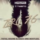 Tiesto & Hardwell - Zero 76 (Total Sound & Daav One Bootleg)