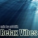 pOOlik - Relax Vibes (#007)