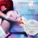 Eminem feat. Rihanna vs. Andy - Monster Night