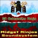 Midget Niinjas Sound System - El Odessito Rojo