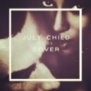 July Child - C O O L (Le Youth Cover)