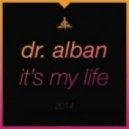 Dr. Alban - Its My Life 2014 (Roter & Lewis Dub Mix)