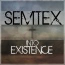 SemTex - Into Existence (Original mix)