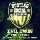 Evil Twin - THE FUTURE