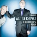 Erasure - A Little Respect (Kento Lucchesi Remix)