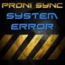 Proni Sync - System Error (Original mix)