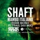 Shaft - Mambo Italiano