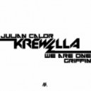 Julian Calor vs. Krewella - Griffin & We are one