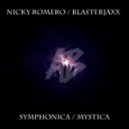 Nicky Romero vs. Blasterjaxx - Mystica Symphonica