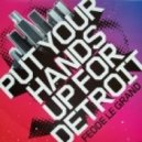 Fedde Le Grand - Put Your Hands Up For Detroit (Matador&project Remix) (remix)