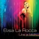 Elisa La Rocca - Like a Bitch (Nando Fortunato Extended)
