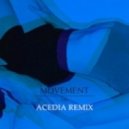 Movement - Us (Acedia Remix)