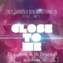 Enzo Darren & Benjamin Franklin feat. Ines vs. Hard Rock Sofa - Close To Me (Dj Gaspar & Dj Drozdoff Mashup) (Dj Gaspar & Dj Drozdoff mashup)