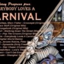 Alexey Progress - Everybody Loves A Carnival ()