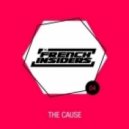 The French Insiders - The Cause