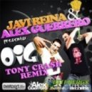 Alex Guerrero, Javi Reina feat. Syntheticsax - Oig (Tony Crash Remix)