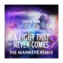 Linkin Park feat. Steve Aoki - A Light That Never Comes (The Mankeys Club Remix)
