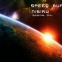 Speed Burr - Nibiru