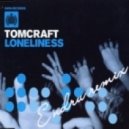 Tomcraft - Loneliness