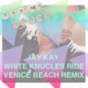 Jay Kay - White Knuckle Ride (Venice Beach Remix)