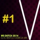 WS DJ El Ravi Dj Olmega - Dutch Electro 2014 (mix #1)