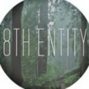 8th Entity - Tuesday