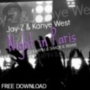 Jay-Z & Kanye West - Night In Paris (Dj Karpin & Shade K Remix)