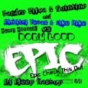 Sandro Silva & Quintino vs. Dimitri Vegas & Like Mike and Henry Himself vs. Born Loud - Epic Check This Out (Dj Fleep Mashup) (( Dj Fleep Mashup ))