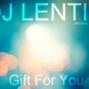 DJ Lentis - Gift For You