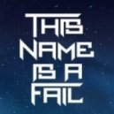 ThisNameIsAFail - Lost