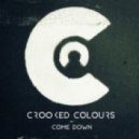 Crooked Colours - Come Down (PRFFTT & Svyable x Ianborg Remix)