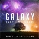 Dzeko & Torres ft. Alessia Rio - Galaxy (Save My Soul Vocal Mix)