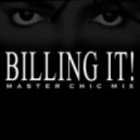 Master Chic - Billing It