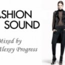 Alexey Progress - Fashion Sound vo.14 ()