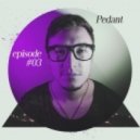 DJ Pedant - Episode #03 ()