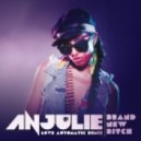 Anjulie - Brand New Bitch (Love Automatic Remix)