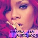 Rihanna, My Digatal Enemy - S&M (Plutto Bootleg)