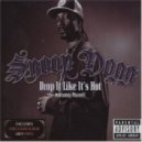Snoop Dogg - Drop It Like It\'s Hot (Tez Cadey Remix)