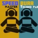 Speed Burr - Master Techno Part 1