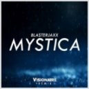 Blasterjaxx - Mystica